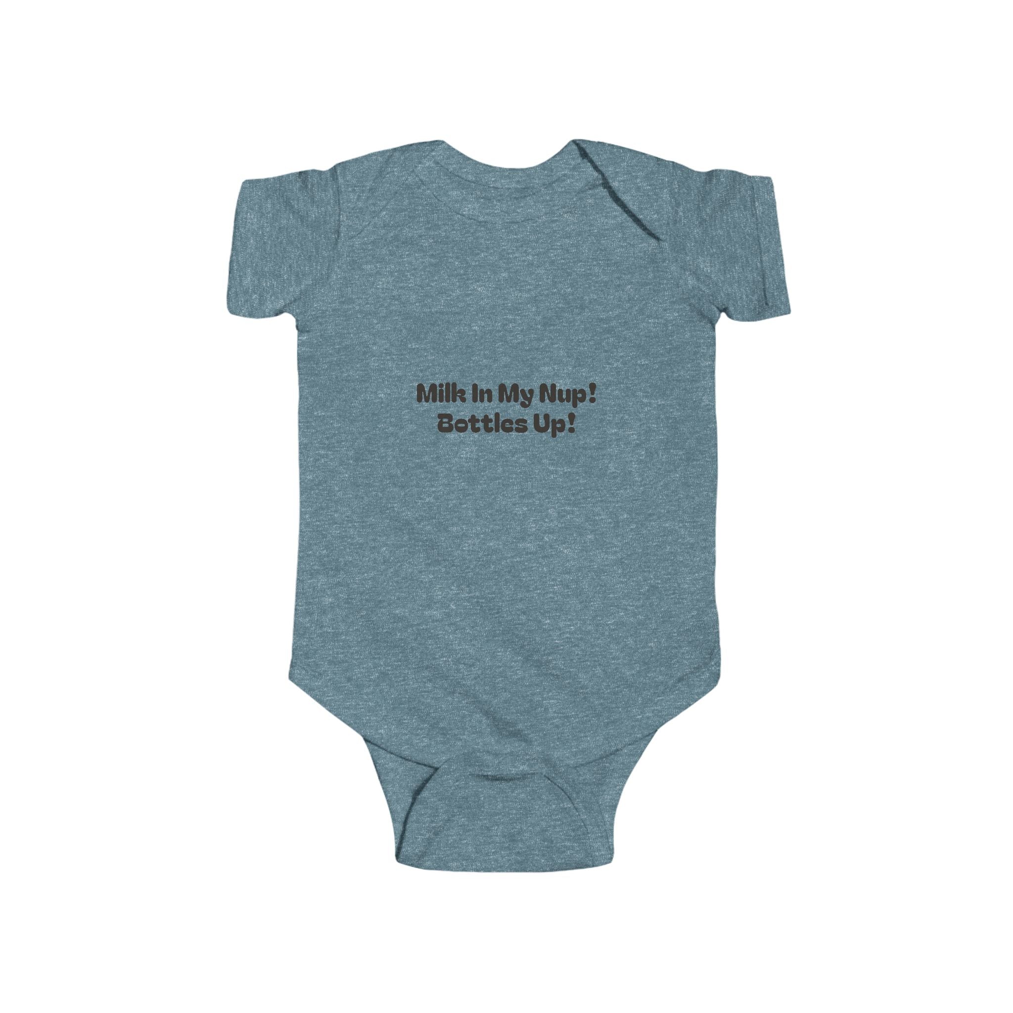 Milk In My Nup! Bottles Up! Infant Fine Jersey Bodysuit