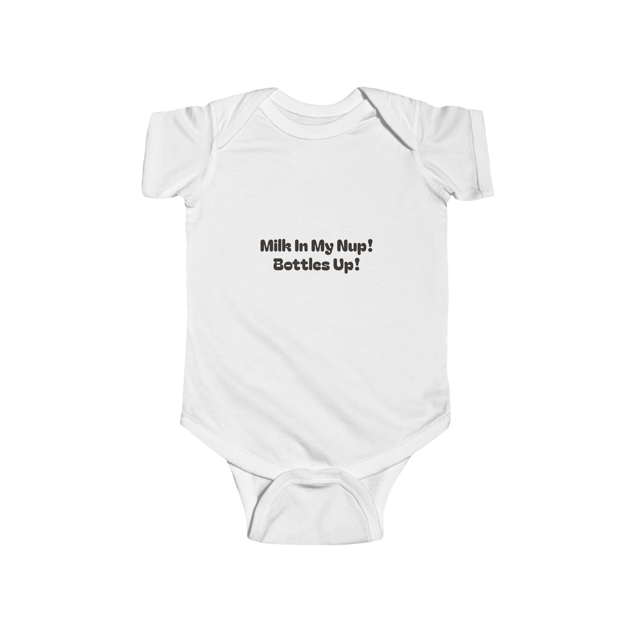 Milk In My Nup! Bottles Up! Infant Fine Jersey Bodysuit
